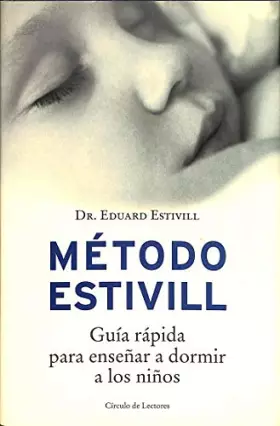 Couverture du produit · Método Estivill. Guía Rápida Para Enseñar A Dormir A Los Niños
