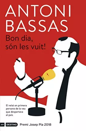 Couverture du produit · Bon dia, són les vuit!: Premi Josep Pla 2018 (L'ANCORA)