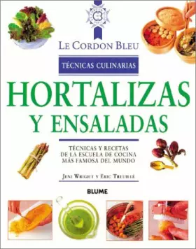 Couverture du produit · Hortalizas Y Ensaladas (Le Cordon Bleu Tecnicas Culinarias Le Cordon Bleu Culinary Techniques)