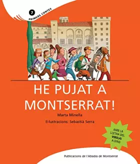 Couverture du produit · He pujat a Montserrat!: 7 (Primers Contes)