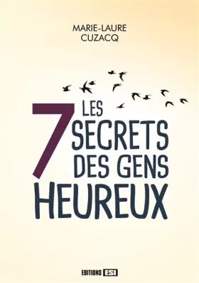Couverture du produit · Les 7 secrets des gens heureux