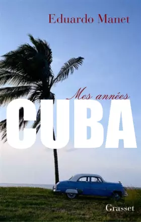 Couverture du produit · Mes années Cuba