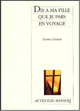 Couverture du produit · Dis A Ma Fille Que Je Pars En Voyage