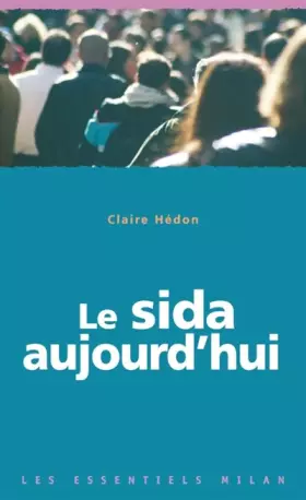Couverture du produit · Le sida aujourd'hui
