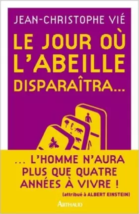 Couverture du produit · Le jour où l'abeille disparaîtra...