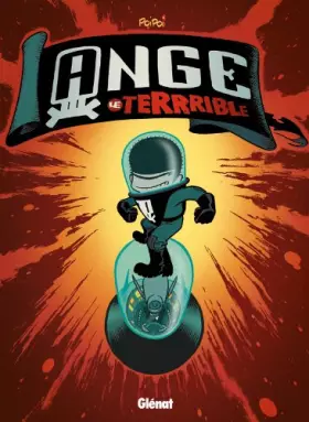 Couverture du produit · ANGE LE TERRIBLE T01 - PRIX DECOUVERTE