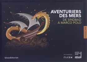 Couverture du produit · Aventuriers des mers. De Sinbad à Marco Polo: De Sindbad à Marco Polo - Livre d'enfant