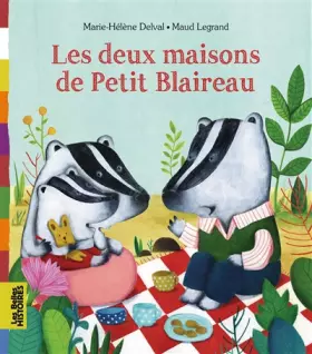 Couverture du produit · Les deux maisons de Petit Blaireau