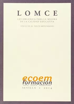 Couverture du produit · LOMCE (Ley orgánica para la mejora de la calidad educativa) (incluye texto refundido) (SIN COLECCION)