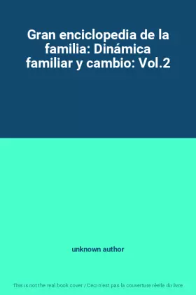 Couverture du produit · Gran enciclopedia de la familia: Dinámica familiar y cambio: Vol.2