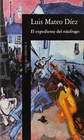 Couverture du produit · El expediente del náufrago (Alfaguara literaturas)