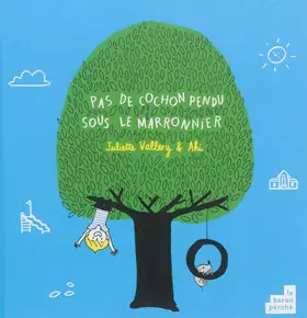 Couverture du produit · Pas de cochon pendu sous le marronnier