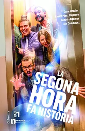 Couverture du produit · La segona hora fa història (NO FICCIÓ COLUMNA)