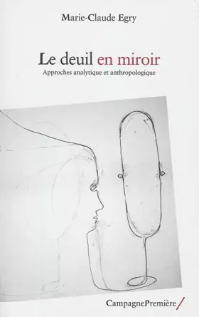 Couverture du produit · Le deuil en miroirs: Approche analytique