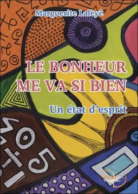 Couverture du produit · Le bonheur me va si bien - Un état d'esprit