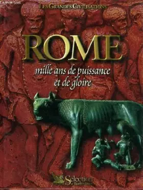 Couverture du produit · Rome, mille ans de puissance et de gloire