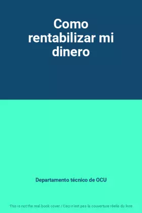 Couverture du produit · Como rentabilizar mi dinero