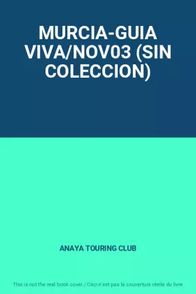 Couverture du produit · MURCIA-GUIA VIVA/NOV03 (SIN COLECCION)