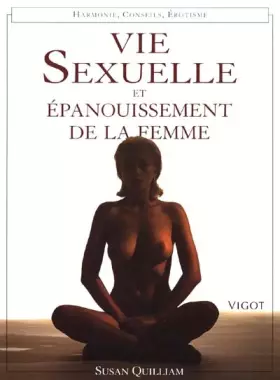 Couverture du produit · VIE SEXUELLE ET EPANOUISSEMENT DE LA FEMME. Harmonie, conseils, érotisme