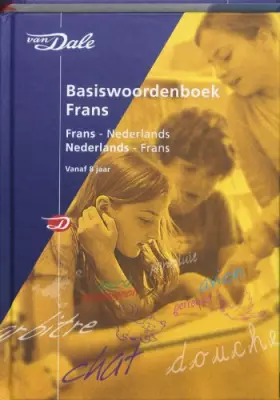 Couverture du produit · Frans: Frans-Nederlands / Nederlands-Frans : het eerste échte woordenboek Frans voor kinderen vanaf 8 jaar