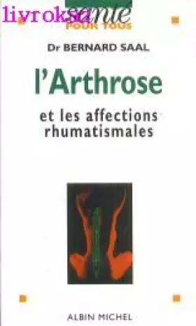 Couverture du produit · L'arthrose et les affections rhumatismales
