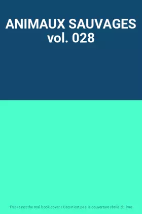 Couverture du produit · ANIMAUX SAUVAGES vol. 028