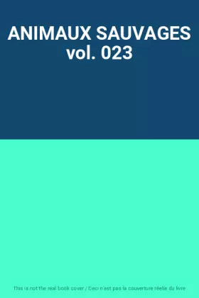 Couverture du produit · ANIMAUX SAUVAGES vol. 023