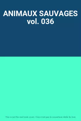 Couverture du produit · ANIMAUX SAUVAGES vol. 036