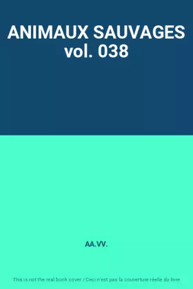 Couverture du produit · ANIMAUX SAUVAGES vol. 038