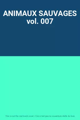 Couverture du produit · ANIMAUX SAUVAGES vol. 007