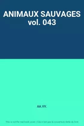 Couverture du produit · ANIMAUX SAUVAGES vol. 043