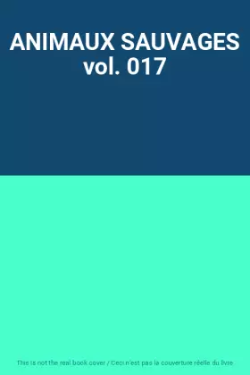 Couverture du produit · ANIMAUX SAUVAGES vol. 017