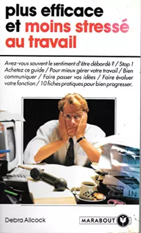 Couverture du produit · Plus efficace et moins stressé au travail