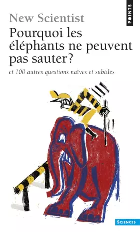Couverture du produit · Pourquoi les éléphants ne peuvent pas sauter ?: Et 100 autres questions naïves et subtiles