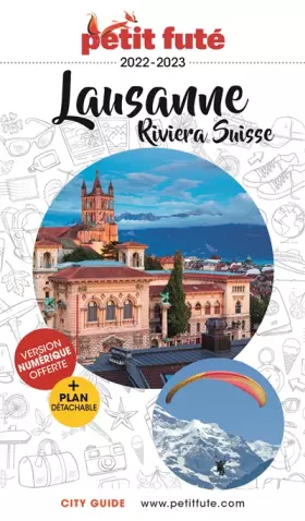 Couverture du produit · Guide Lausanne 2022-2023 Petit Futé: RIVIERA SUISSE