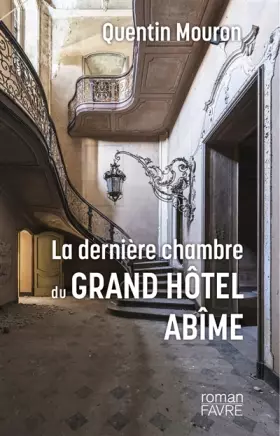Couverture du produit · La dernière chambre du Grand Hôtel Abîme