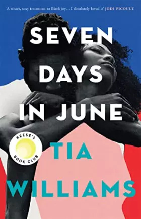 Couverture du produit · Seven Days in June: the sexiest love story of the summer and Reese Witherspoon Book Club pick
