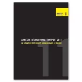 Couverture du produit · Amnesty international - rapport 2011 La situation des droits humains dans le monde synthèse