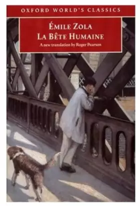 Couverture du produit · La Bete Humaine (Oxford World's Classics)