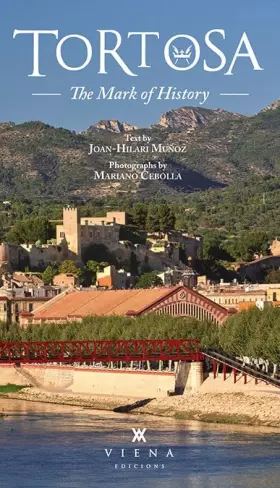 Couverture du produit · Tortosa: The Mark of History (Fora de col·lecció)