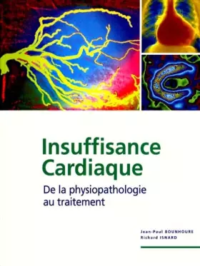 Couverture du produit · Insuffisance cardiaque. : De la physiopathologie au traitement