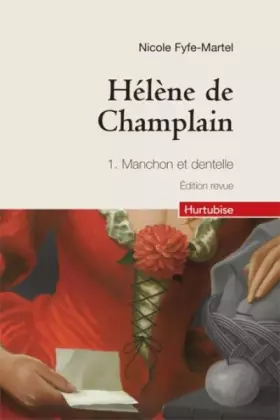 Couverture du produit · Helene de Champlain T 01 (Compact) Manchon et Dentelle