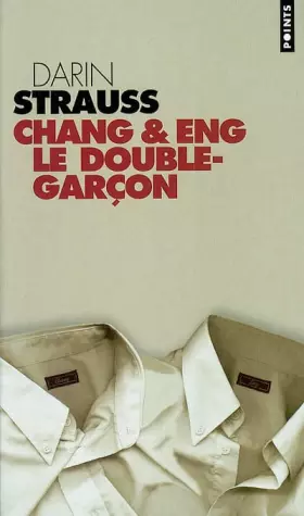 Couverture du produit · Chang & Eng : Le Double-garçon