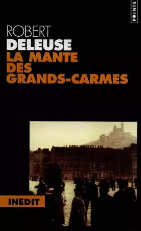 Couverture du produit · La mante des Grands-Carmes