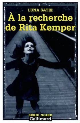 Couverture du produit · A la recherche de Rita Kemper