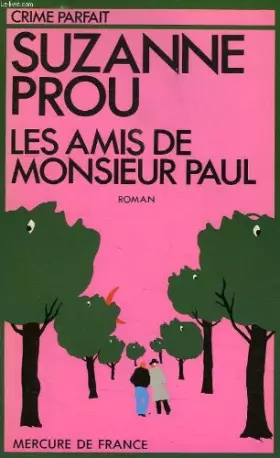 Couverture du produit · Les amis de monsieur paul