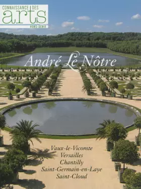 Couverture du produit · Connaissance des Arts, Hors-série N° 575 : André Le Nôtre