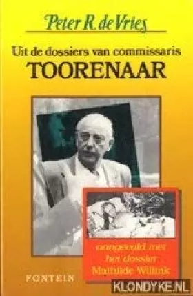 Couverture du produit · UIT DE DOSSIERS VAN COMMISSARIS TOORENAAR