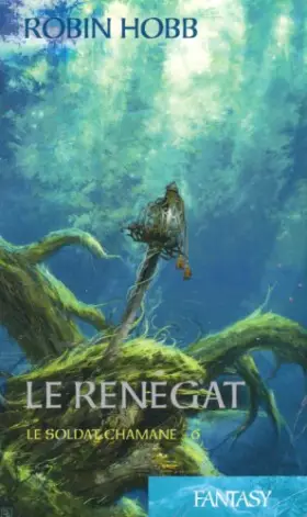 Couverture du produit · Le soldat Chamane Tome VI: Le renégat