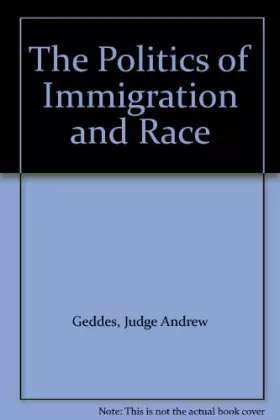 Couverture du produit · The Politics of Immigration and Race